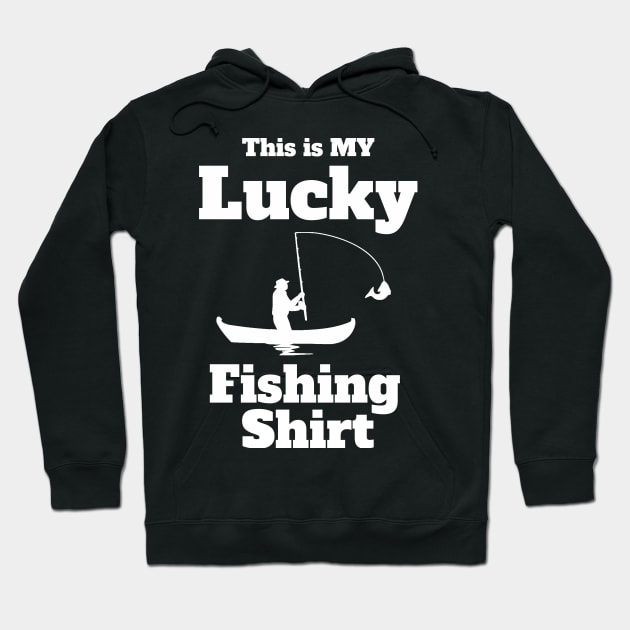 Lucky Fishing Top Do Not Wash. Great Gift for Dad Mom Hoodie by Hussein@Hussein